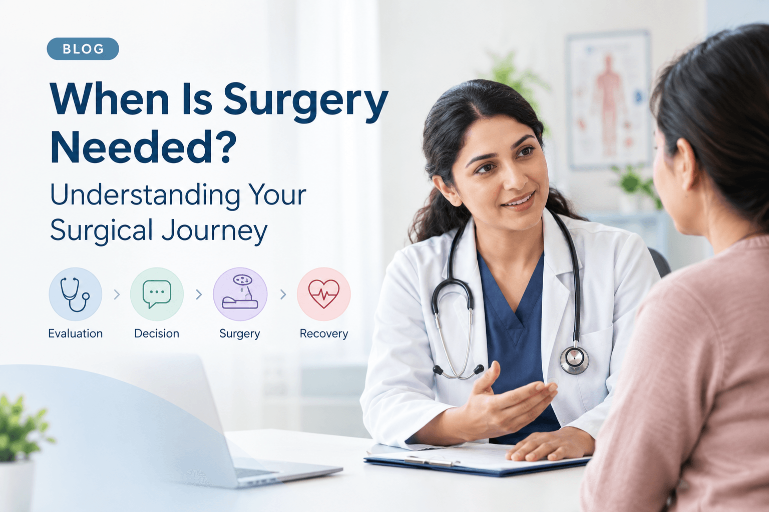When Is Surgery Needed? Understanding Your Surgical Journey